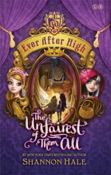 Image for Ever After High: The Unfairest of Them All