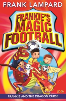 Image for Frankie's Magic Football: Frankie and the Dragon Curse