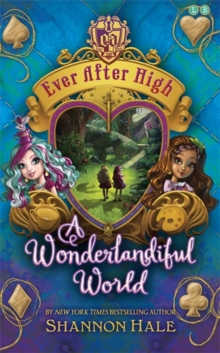 Image for Ever After High: A Wonderlandiful World