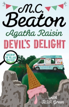 Agatha Raisin: Devil’s Delight: the latest cosy crime novel from the bestselling author