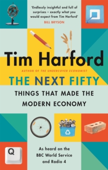 Image for The next fifty things that made the modern economy
