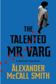 The Talented Mr Varg: A Detective Varg novel