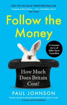 Image for Follow the money  : how much does Britain cost?