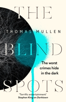 The Blind Spots: The highly inventive near-future detective mystery from the acclaimed author of Darktown