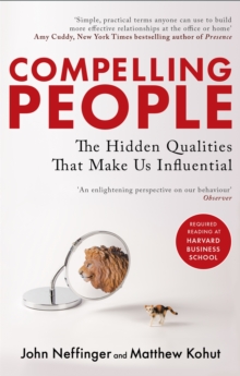 Image for Compelling people  : the hidden qualities that make us influential