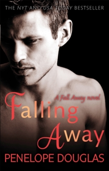 Falling Away: A powerfully emotional and addictive second chance romance