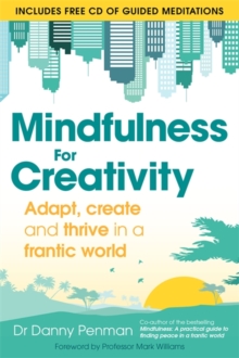 Image for Mindfulness for creativity  : adapt, create and thrive in a frantic world