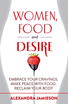 Women, Food and Desire