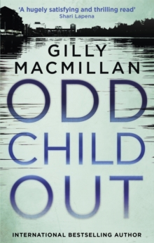 Odd Child Out: The most heart-stopping crime thriller you’ll read this year from a Richard & Judy Book Club author