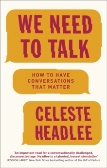Image for We need to talk  : how to have conversations that matter