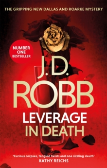 Leverage in Death: An Eve Dallas thriller (Book 47)