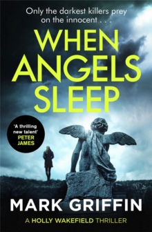 When Angels Sleep: A heart-racing, twisty serial killer thriller