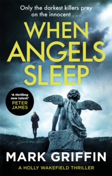 When Angels Sleep: A heart-racing, twisty serial killer thriller