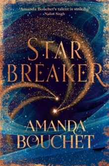 Starbreaker: ‘Amanda Bouchet’s talent is striking’ Nalini Singh