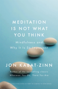 Image for Meditation is not what you think  : mindfulness and why it is so important