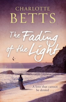 The Fading of the Light: a heart-wrenching historical family saga set on the Cornish coast