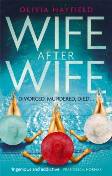 Wife After Wife: deliciously entertaining and addictive, the perfect beach read