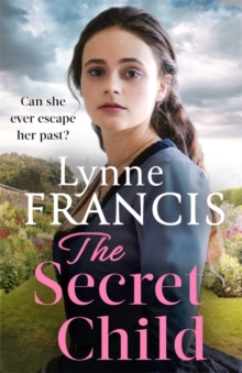 The Secret Child: an emotional and gripping historical saga