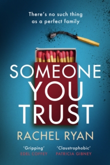 Someone You Trust: A gripping, emotional thriller with a jaw-dropping twist