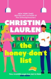 The Honey-Don’t List: the sweetest romcom from the bestselling author of The Unhoneymooners