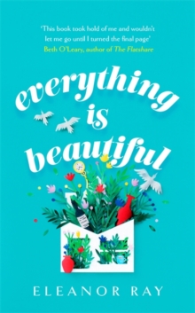 Everything is Beautiful:  ‘the most uplifting book of the year’ Good Housekeeping