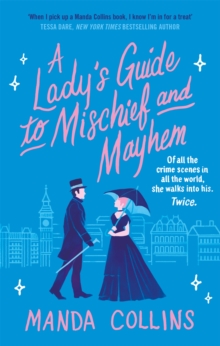 A Lady’s Guide to Mischief and Mayhem: a fun and flirty historical romcom, perfect for fans of Enola Holmes!