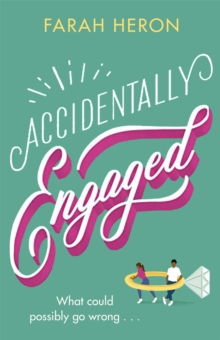 Accidentally Engaged: deliciously romantic and feel-good – the perfect romcom for 2021
