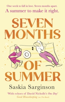 Seven Months of Summer: A heart-stopping love story perfect for fans of ONE DAY, from the Richard & Judy bestselling author