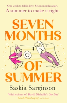 Seven Months of Summer: A heart-stopping love story perfect for fans of ONE DAY, from the Richard & Judy bestselling author