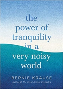 The Power of Tranquility in a Very Noisy World