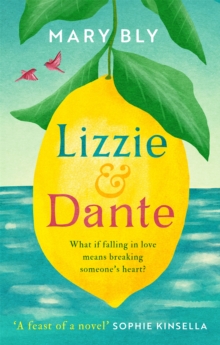Lizzie and Dante: ‘A feast of a novel’ Sophie Kinsella
