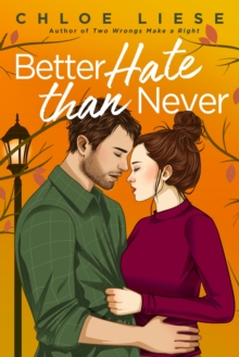 Better Hate than Never: the perfect romcom for fans of 10 Things I Hate About You