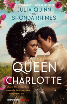 Image for Queen Charlotte: Before the Bridgertons came the love story that changed the ton...