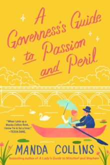 A Governess’s Guide to Passion and Peril: a fun and flirty historical romcom, perfect for fans of Bridgerton