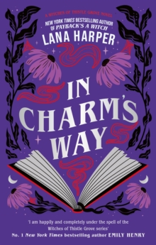 In Charm’s Way: A deliciously witchy rom-com of forbidden spells and unexpected love