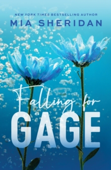 Falling for Gage: The sweep-you-off-your-feet follow-up to the beloved ARCHER’S VOICE