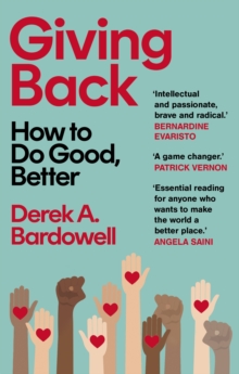 Giving Back: How to Do Good, Better