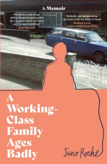 A Working-Class Family Ages Badly: ‘Remarkable’ The Observer