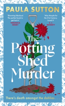 The Potting Shed Murder: A totally unputdownable cosy murder mystery