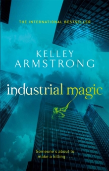 Industrial Magic: Book 4 in the Women of the Otherworld Series