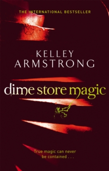 Dime Store Magic: Book 3 in the Women of the Otherworld Series