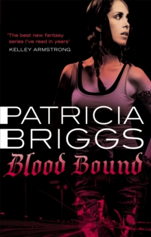 Blood Bound: Mercy Thompson: Book 2