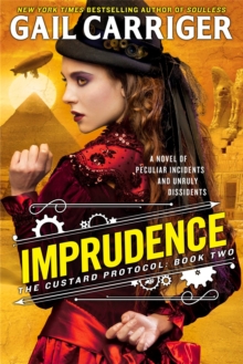 Imprudence: Book Two of The Custard Protocol