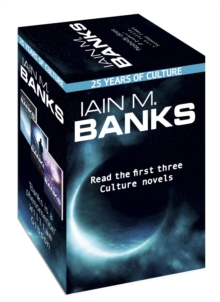 Image for Iain M. Banks Culture - 25th anniversary box set : Consider Phlebas, The Player of Games and Use of Weapons