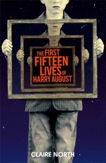 Image for The first fifteen lives of Harry August