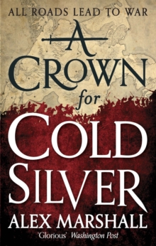 A Crown for Cold Silver: Book One of the Crimson Empire