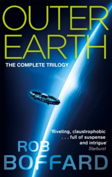 Outer Earth: The Complete Trilogy: The exhilarating space adventure you won’t want to miss