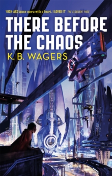 There Before the Chaos: The Farian War, Book 1