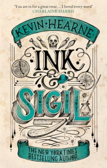 Ink & Sigil: Book 1 of the Ink & Sigil series – from the world of the Iron Druid Chronicles