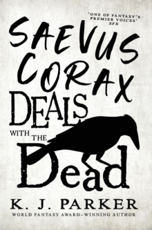 Saevus Corax Deals with the Dead: Corax Book 1